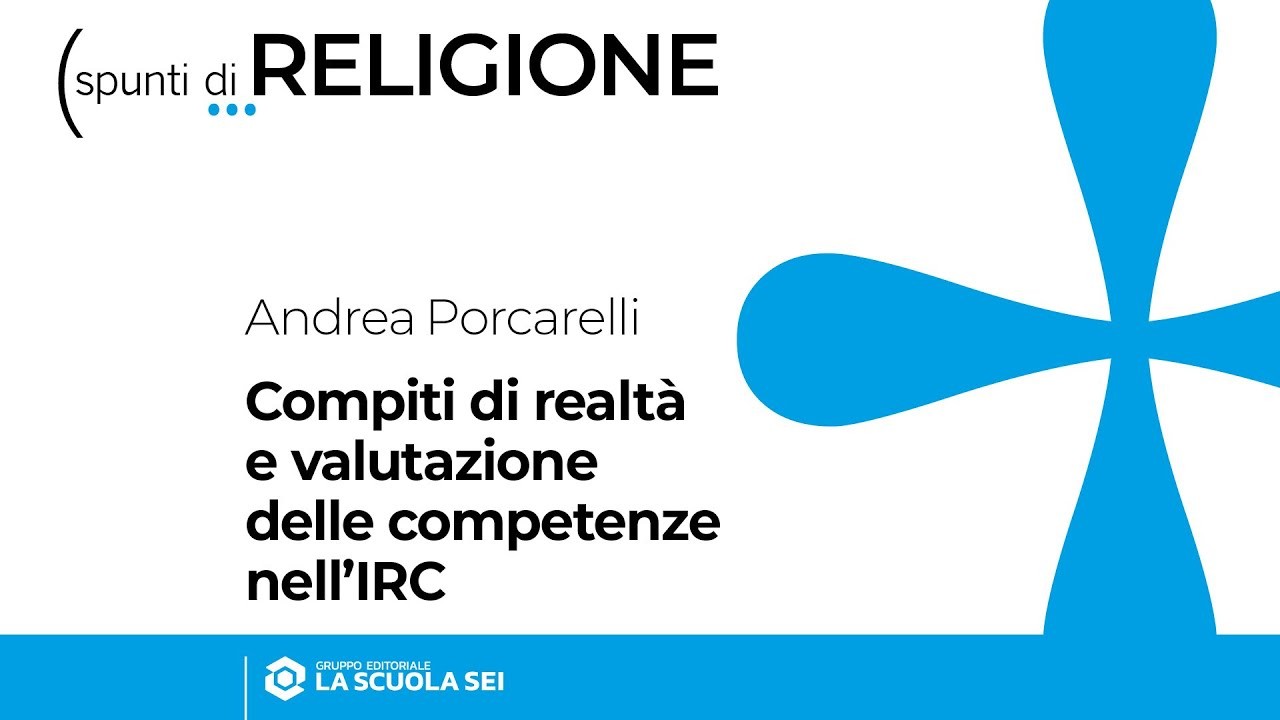 Religione | Secondaria di 1° e 2° grado | Compiti di realtà e valutazione delle competenze nell'IRC
