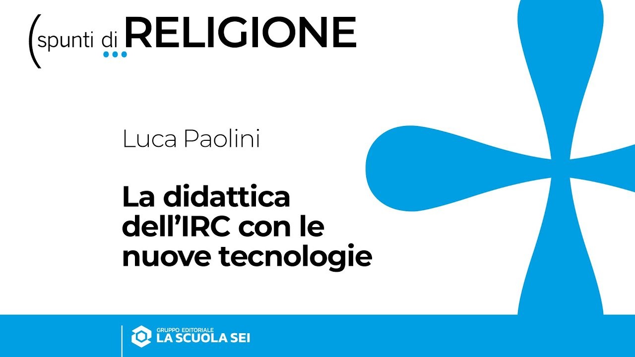 Religione | Secondaria di 1° grado | La didattica dell'IRC con le nuove tecnologie