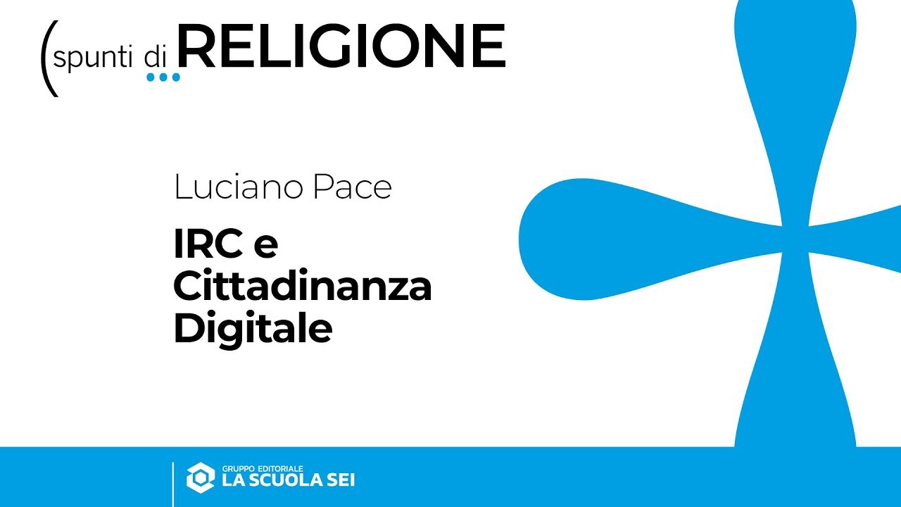 Religione | Secondaria di 1° e 2° grado | IRC e cittadinanza digitale